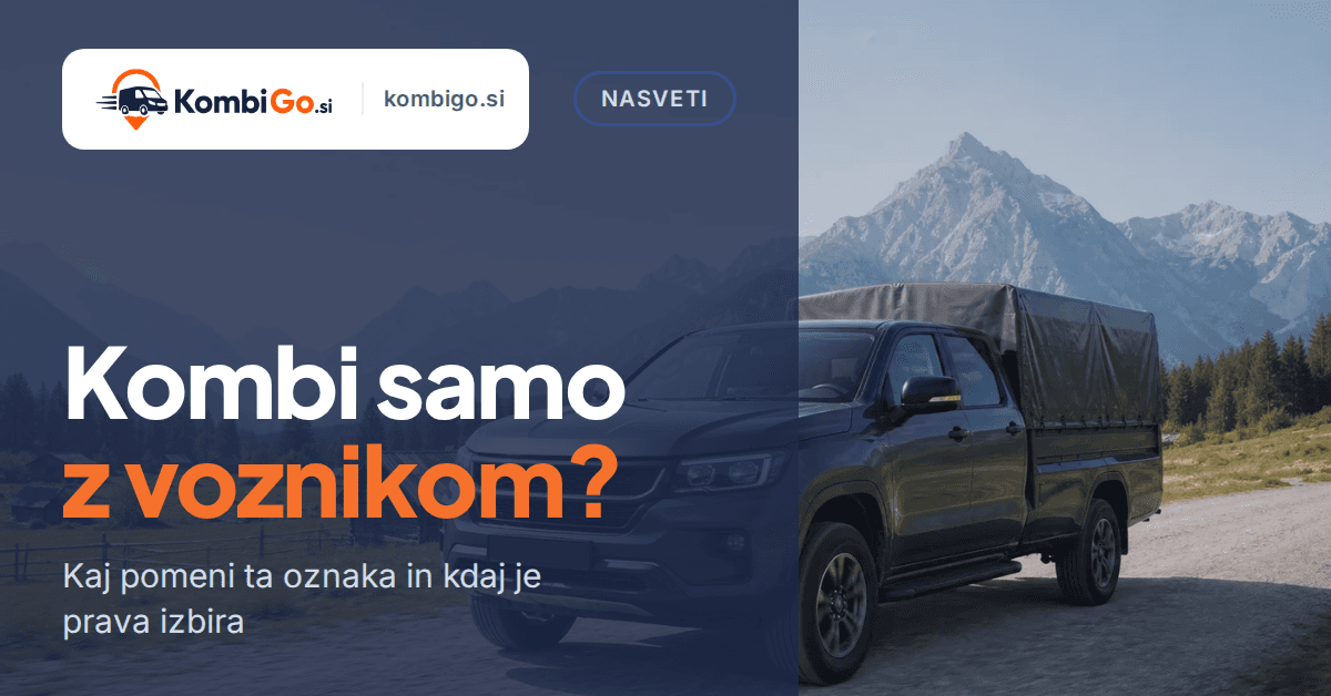 Kombi samo z voznikom: kaj to pomeni in kdaj je edina izbira