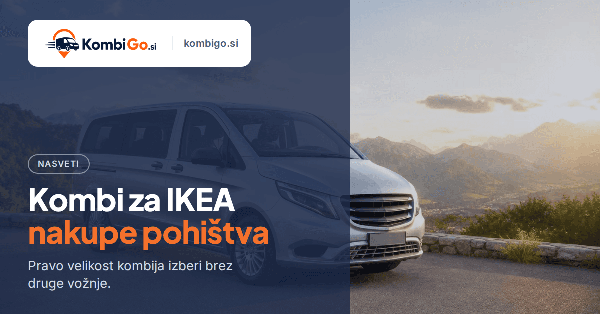 Najem kombija za IKEA pohištvo: katero velikost izbrati