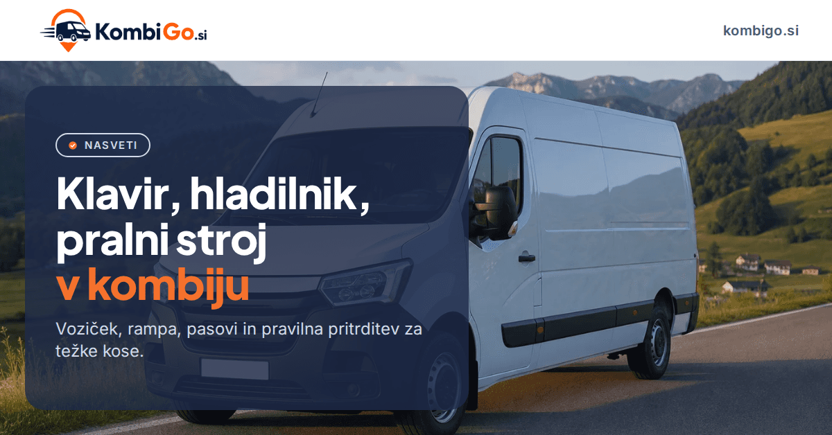 Prevoz klavirja, hladilnika in pralnega stroja s kombijem