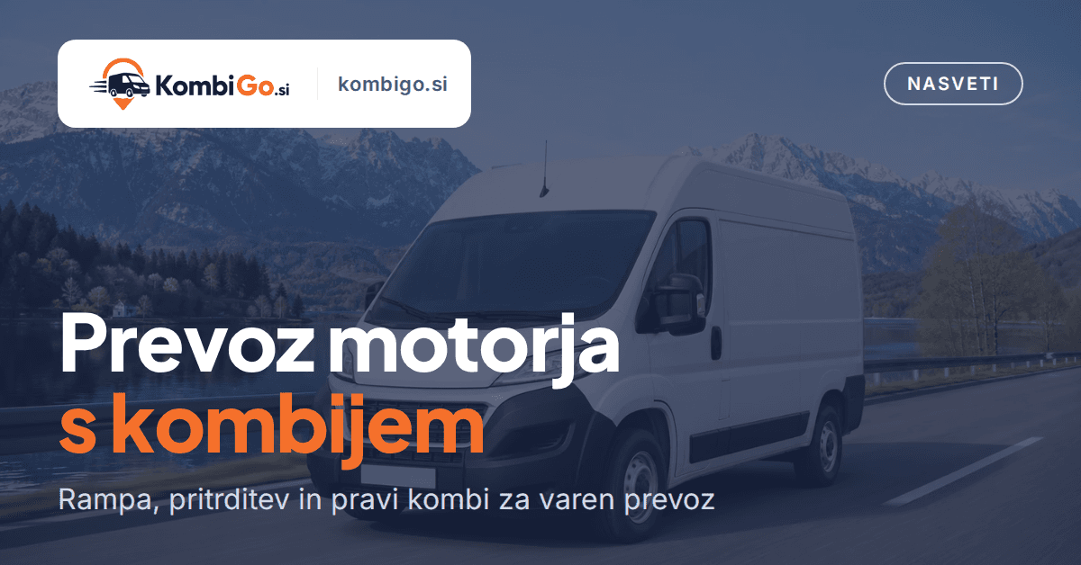 Prevoz motorja s kombijem: rampa, pritrditev in izbira kombija