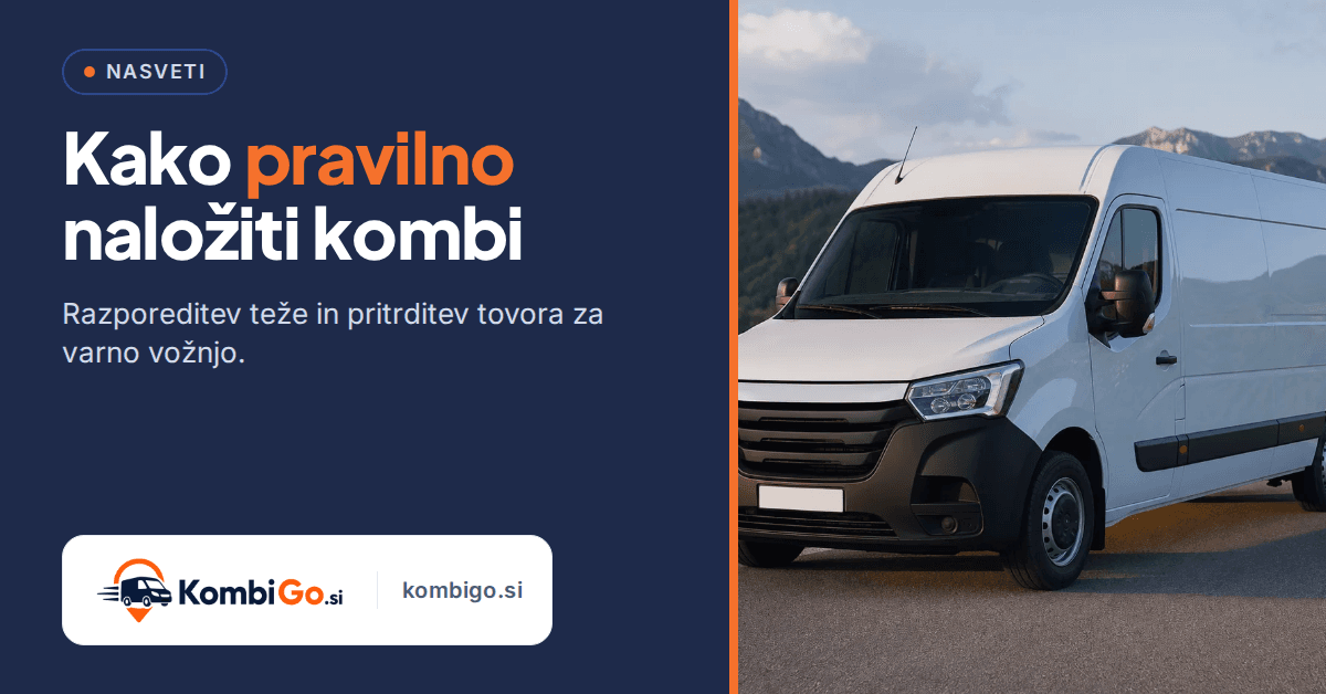 Kako pravilno naložiti kombi: razporeditev teže in pritrditev tovora