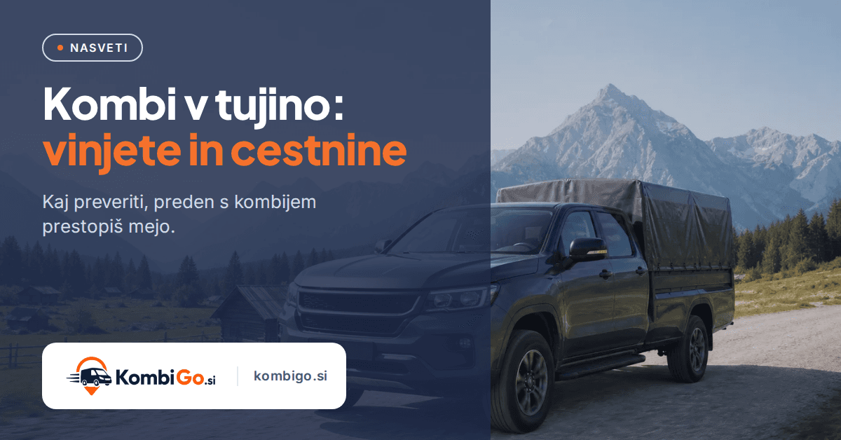 Kombi v tujino: vinjete in cestnine v Avstriji, Italiji, Hrvaški