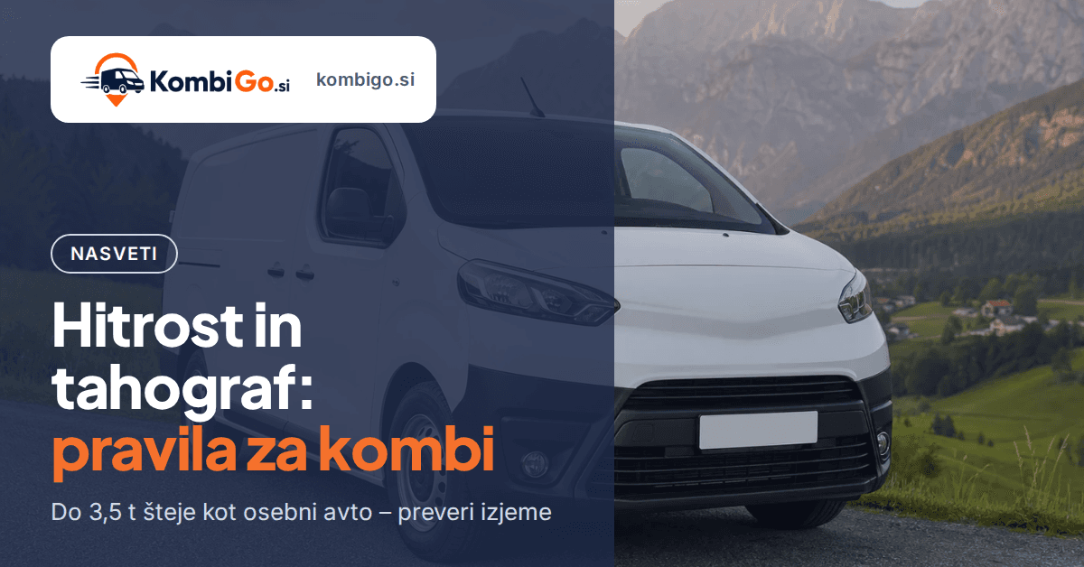 Omejitve hitrosti in tahograf za kombi do 3,5 t: kaj velja