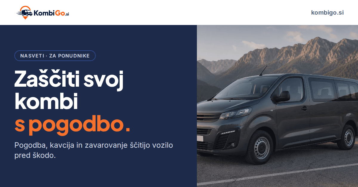 Pogodba, kavcija in zavarovanje: kako zaščitiš svoj kombi
