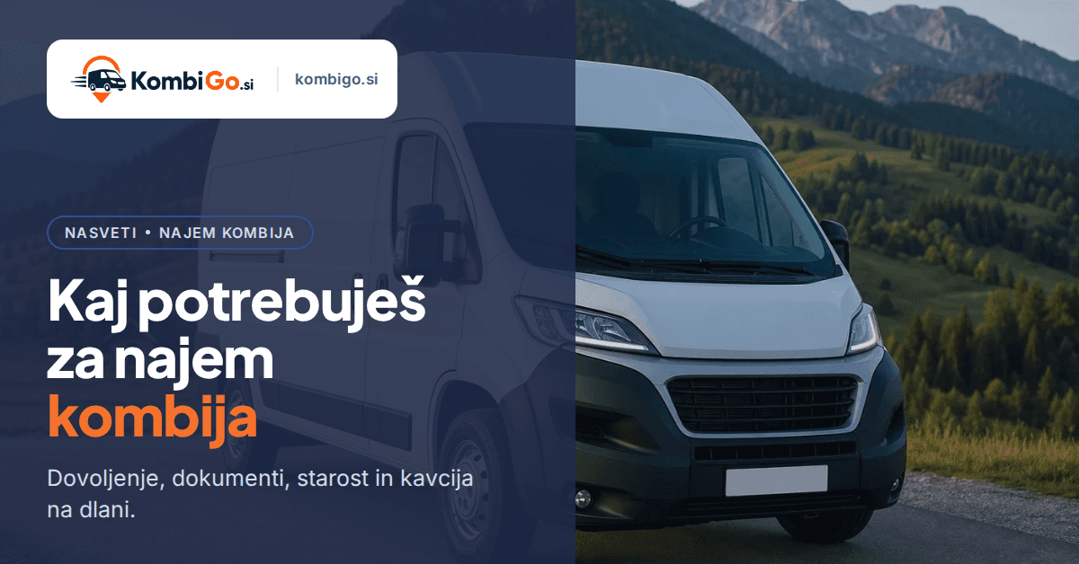 Pogoji za najem kombija: dokumenti, starost, kavcija