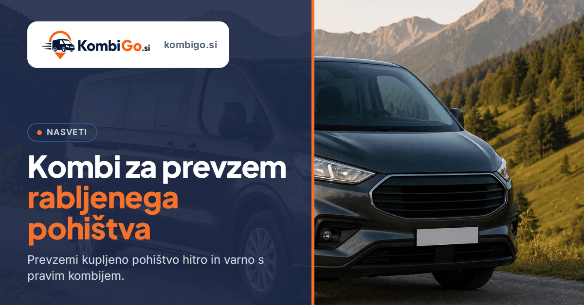 Kupil pohištvo na Bolha.com? Kombi za prevzem in prevoz